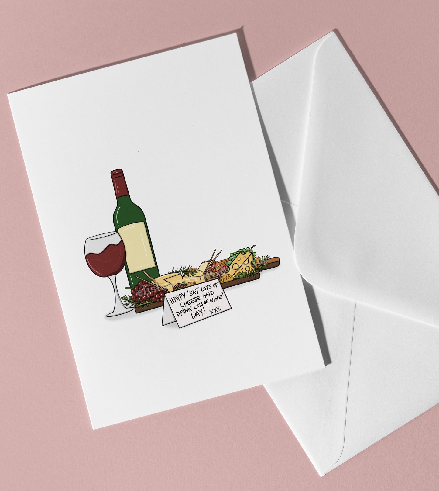 Happy 'Eat Lots of Cheese and Drink Lots of Wine' Day! Greeting Card A5