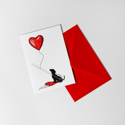 Dog Heart Balloon Valentine's/Anniversary Card! Hand-Drawn and Illustrated Card, A6 or A5, With or Without Text! (Copy)